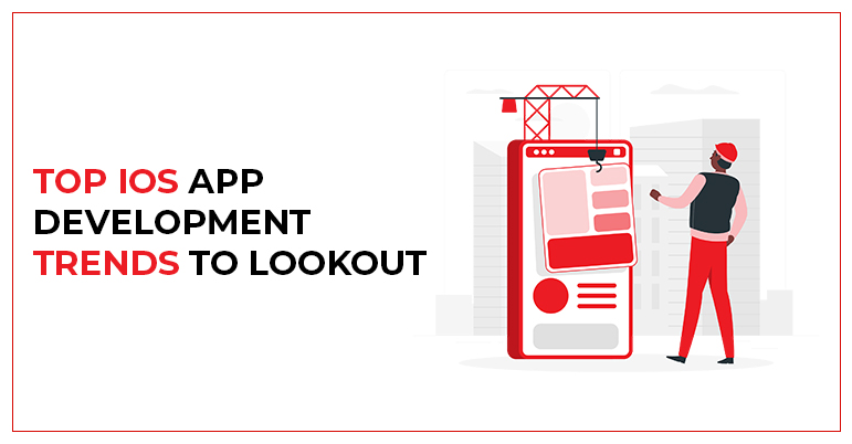 top ios app development trends