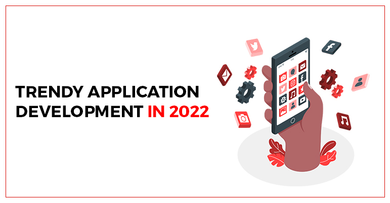 Trendy Application Development