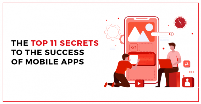 THE TOP 11 SECRETS TO THE SUCCESS OF MOBILE APPS