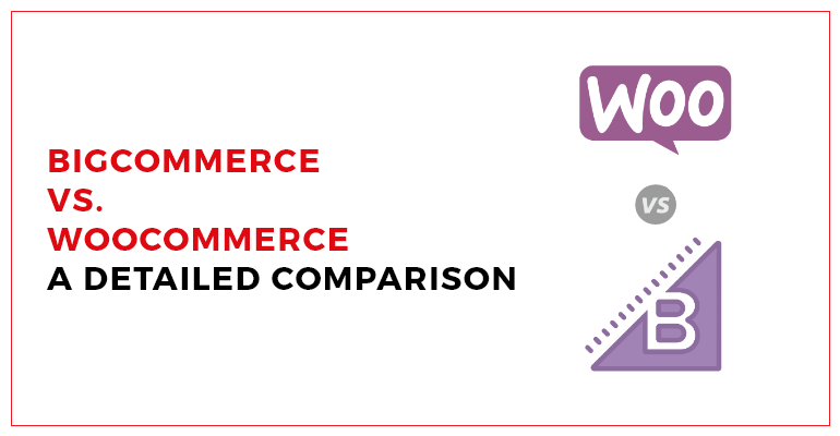 WooCommerce vs BigCommerce