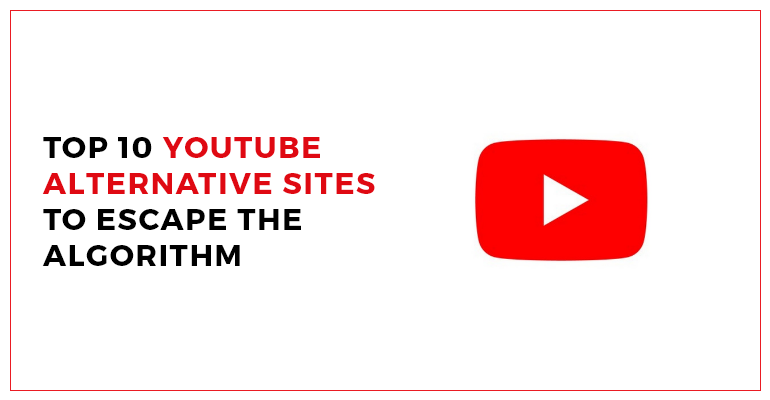 top 10 YouTube alternative sites